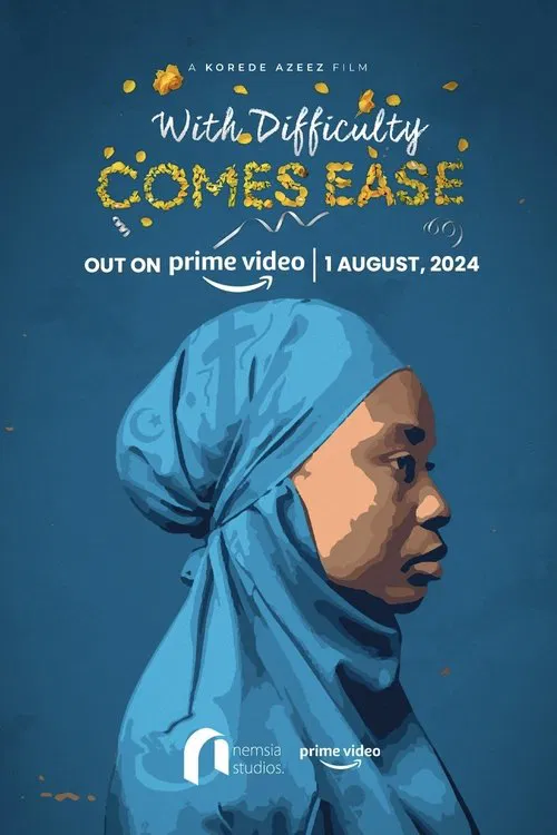 With Difficulty Comes Ease movie poster
