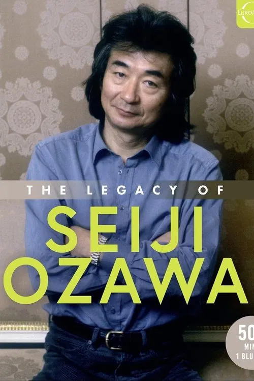 The Legacy of Seiji Ozawa movie poster