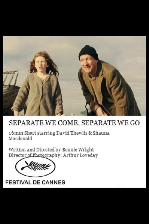Poster do filme Separate We Come, Separate We Go