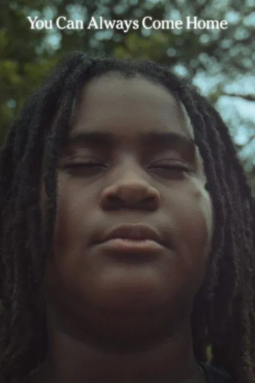 You Can Always Come Home movie poster