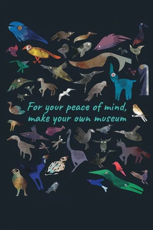 For Your Peace of Mind, Make Your Own Museum movie poster