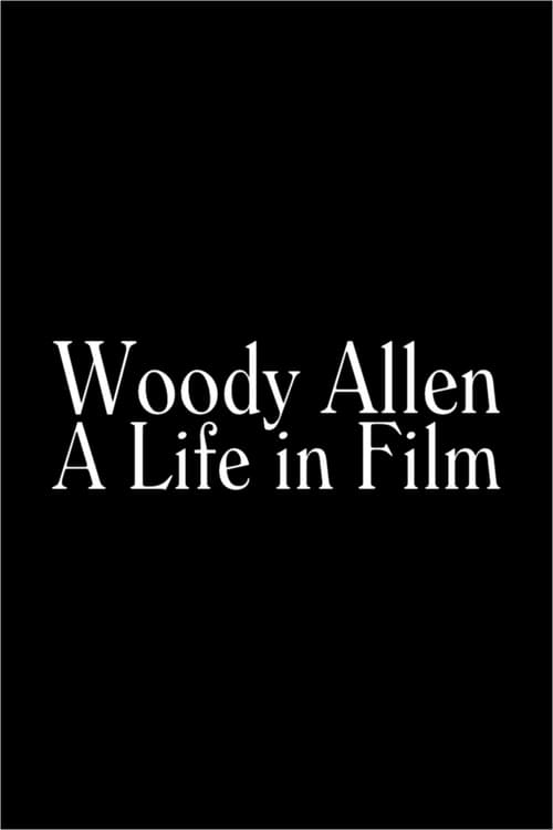 Woody Allen: A Life in Film movie poster