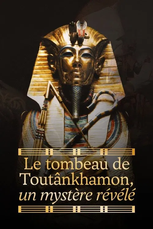 Le tombeau de Toutânkhamon, un mystère révélé movie poster