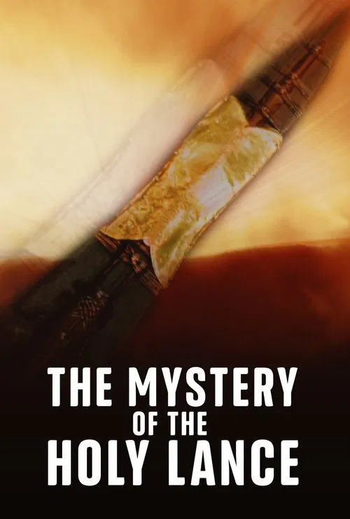 The Mystery of the Holy Lance movie poster