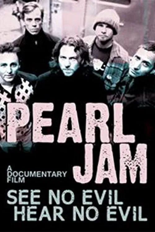 Pearl Jam: See No Evil, Hear No Evil movie poster