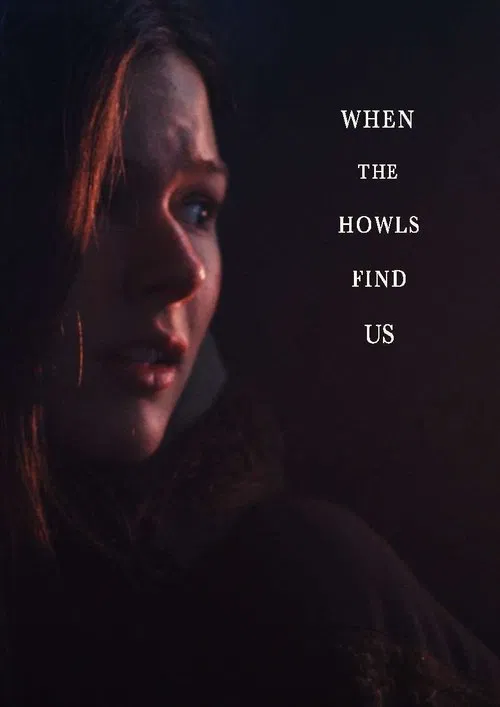 When the Howls Find Us movie poster