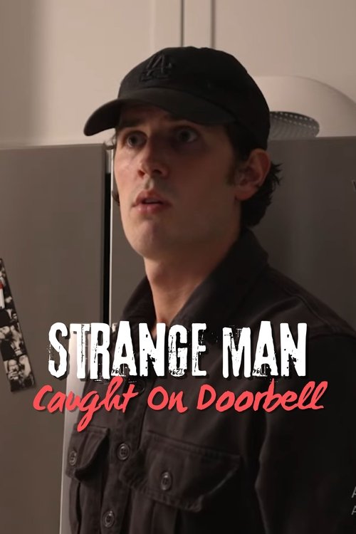 Strange Man Caught on Doorbell movie poster