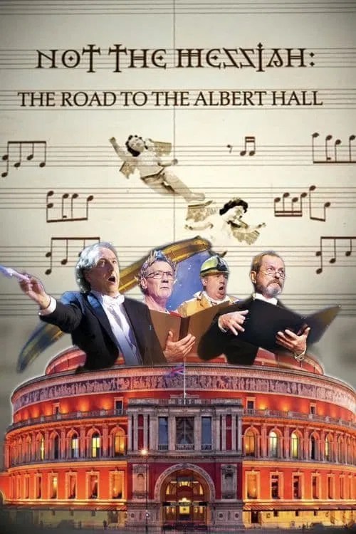 Poster do filme Not The Messiah: The Road To Albert Hall