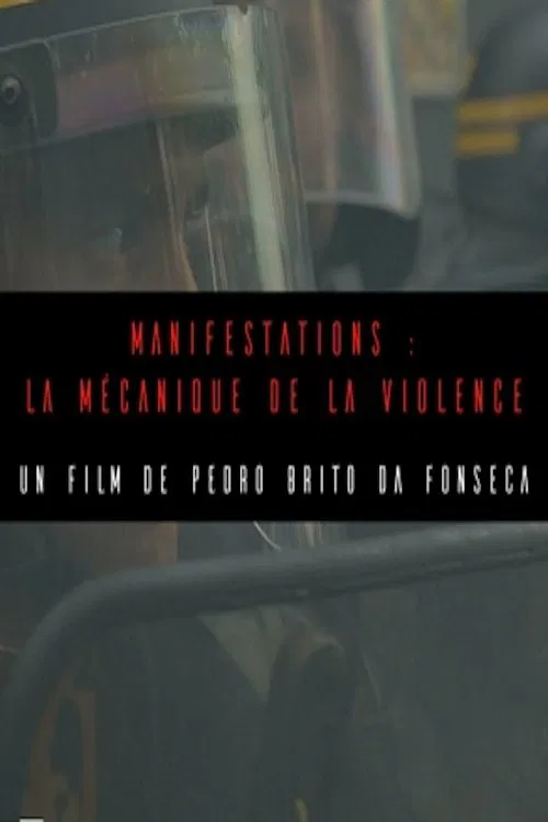 Manifestations : la mécanique de la violence movie poster
