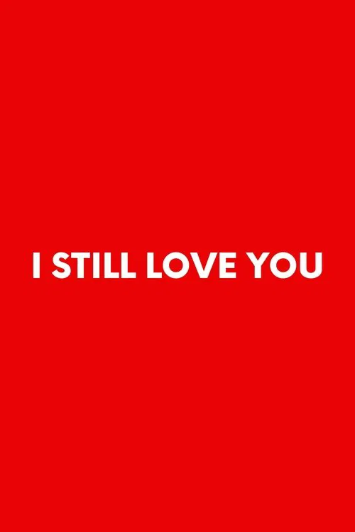Poster do filme I Still Love You