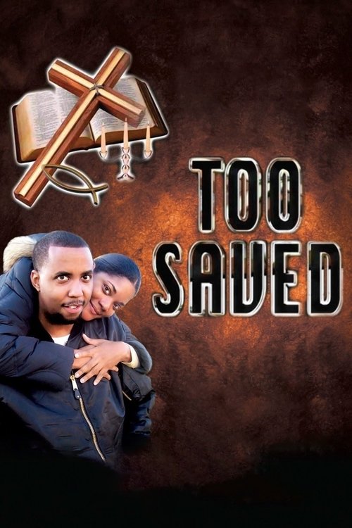Too Saved movie poster
