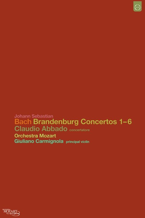 Johann Sebastian Bach: Brandenburg Concertos 1-6 movie poster