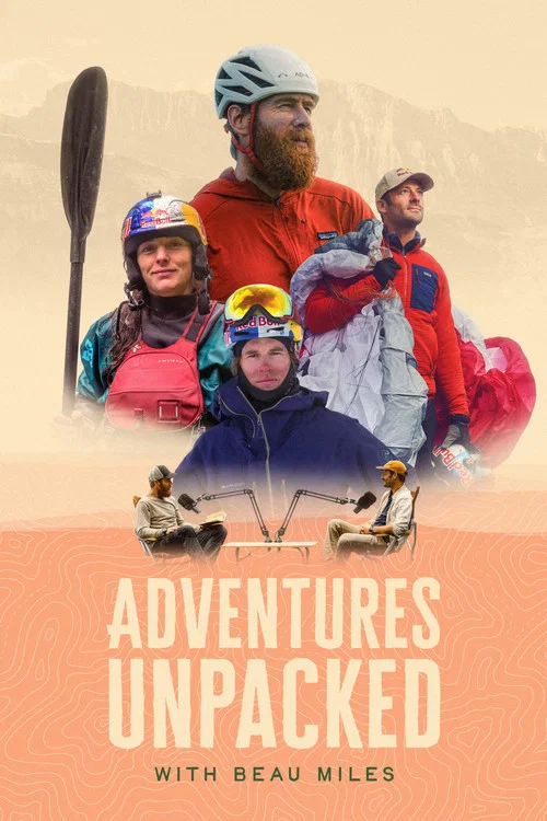 Adventures Unpacked with Beau Miles tv show poster