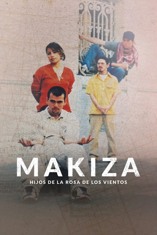 Makiza: Hijos de la rosa de los vientos movie poster