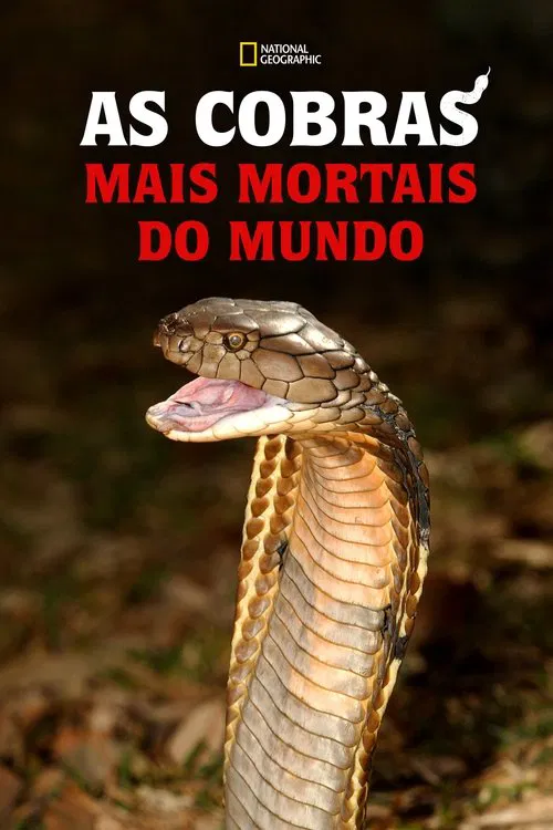 Poster da série As Cobras Mais Mortais do Mundo
