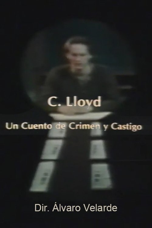 C. Lloyd: Un cuento de crimen y castigo movie poster
