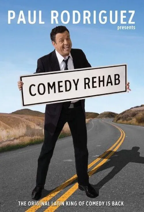 Paul Rodriguez & Friends: Comedy Rehab movie poster