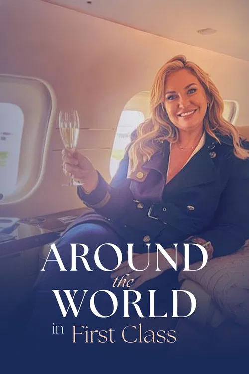 Around the World in First Class tv show poster