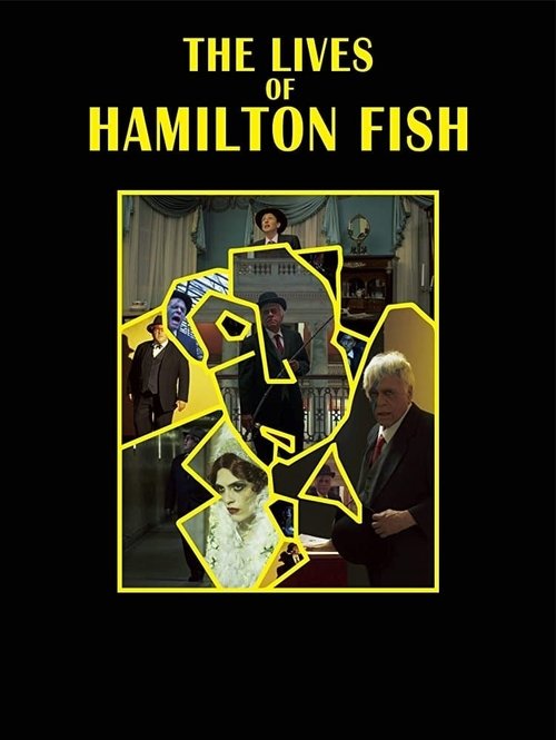 The Lives of Hamilton Fish movie poster