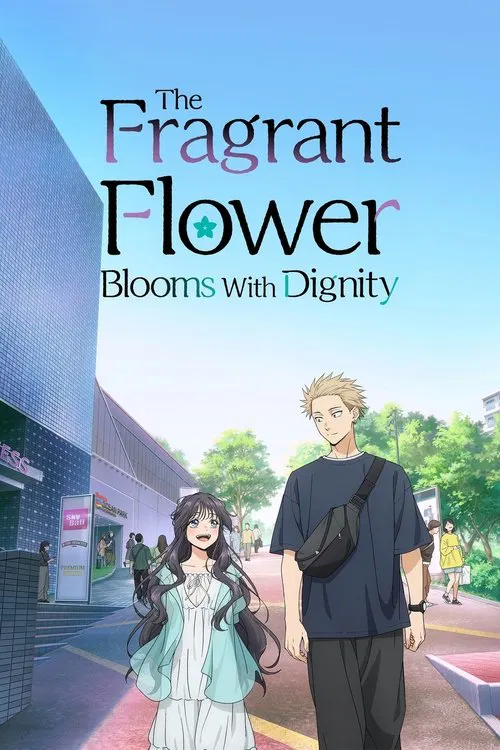 The Fragrant Flower Blooms with Dignity tv show poster