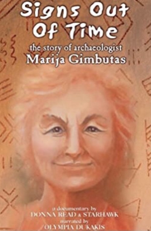 Signs Out of Time: The Life of Archaeologist Marija Gimbutas movie poster