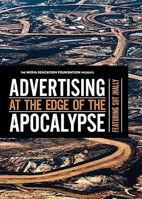 Advertising at the Edge of the Apocalypse movie poster