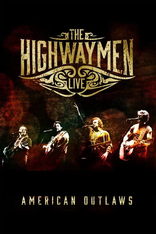 The Highwaymen - Live American Outlaws movie poster