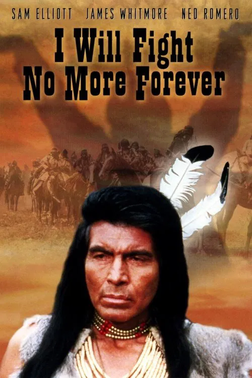 I Will Fight No More Forever movie poster
