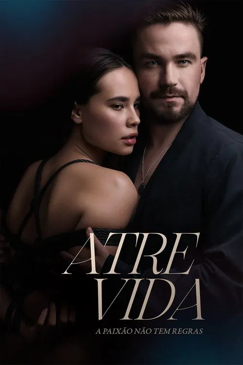 Poster do filme Atrevida: A Paixão Não Tem Regras