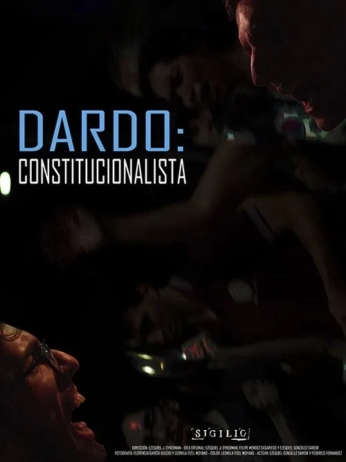 DARDO: CONSTITUCIONALISTA movie poster