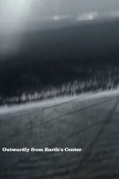 Poster do filme Outwardly from Earth's Center