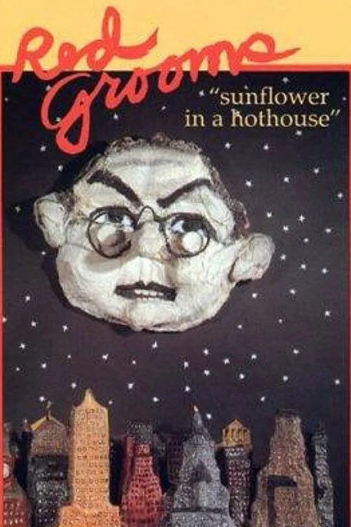 Red Grooms: Sunflower in a Hothouse movie poster