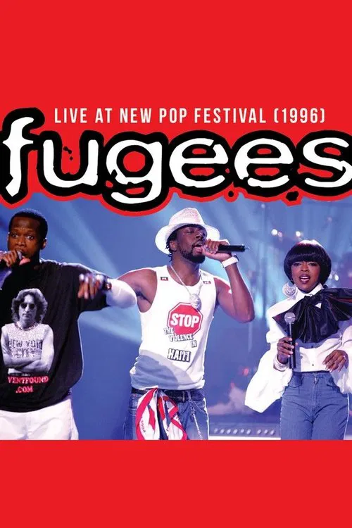 Fugees - Live at New Pop Festival 1996 movie poster