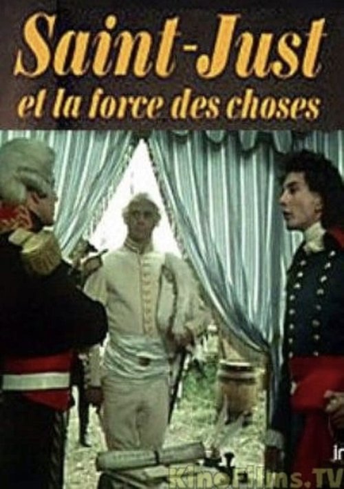 Saint-Just and the Force of Things movie poster