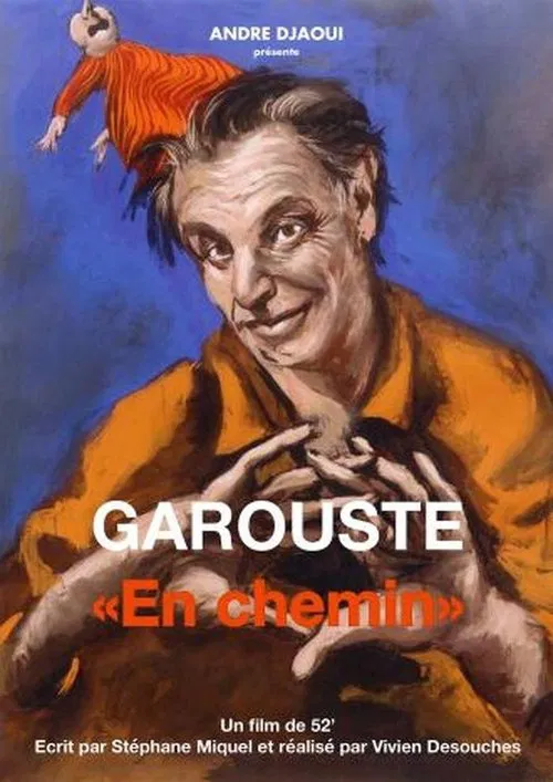 Garouste en chemin movie poster