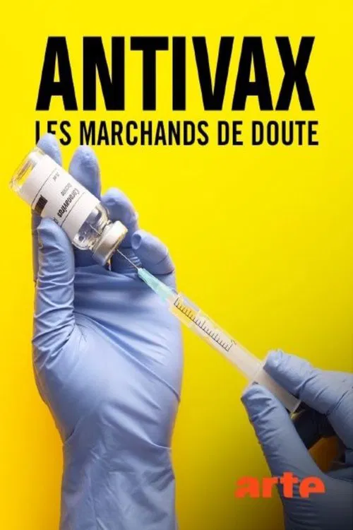 Antivax - Les Marchands de doute movie poster