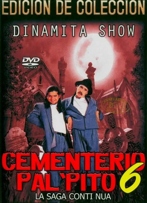 Dinamita Show: Cementerio Pal Pito 6 movie poster