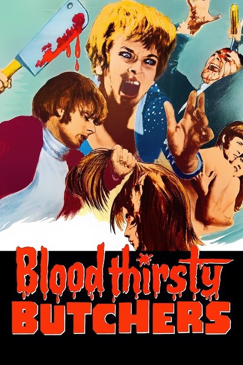 Bloodthirsty Butchers movie poster