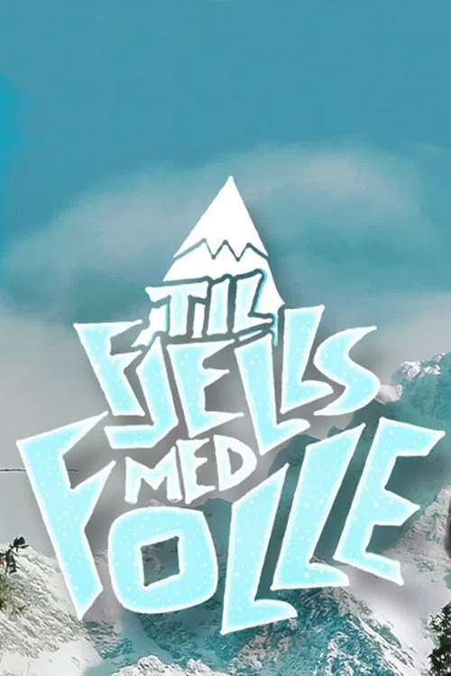Til fjells med Folle tv show poster