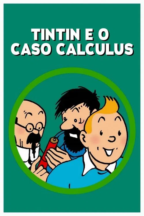 Poster do filme Tintin e o Caso Calculus