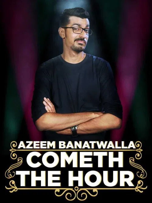 Azeem Banatwalla: Cometh The Hour movie poster