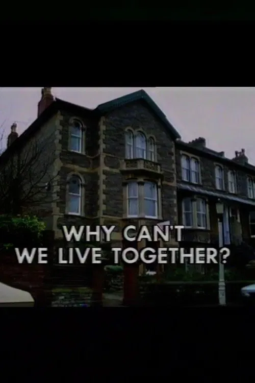 Why Can't We Live Together? movie poster