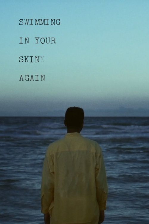 Swimming in Your Skin Again movie poster