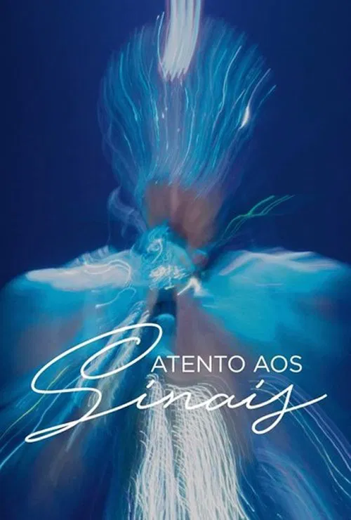 Ney Matogrosso - Atento Aos Sinais movie poster