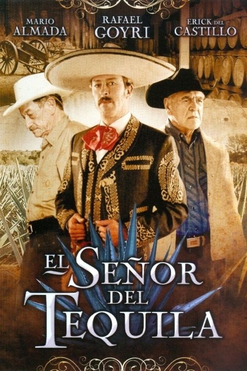 El señor del tequila movie poster