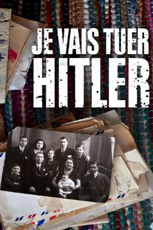 Je vais tuer Hitler movie poster