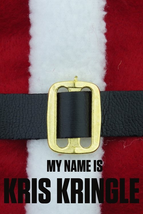 My Name Is Kris Kringle movie poster