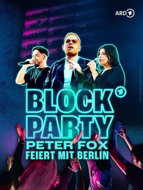 BLOCK PARTY – Peter Fox feiert mit Berlin movie poster