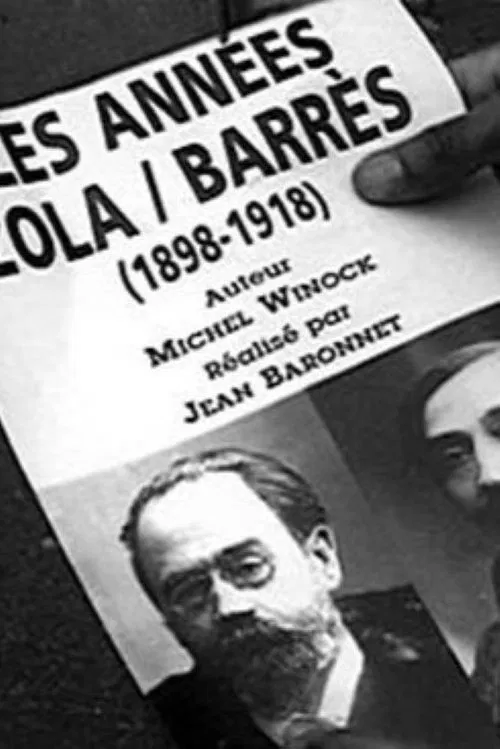 Les Années Zola/Barrès (1898-1918) movie poster