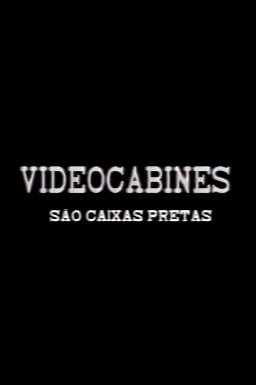 Videocabines São Caixas Pretas movie poster